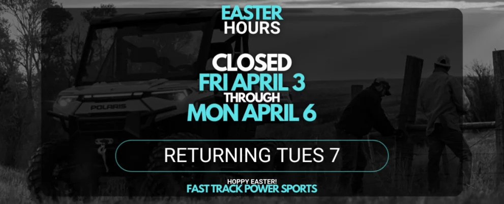 Easter Hours – Closed Friday through Monday, Reopening Tuesday