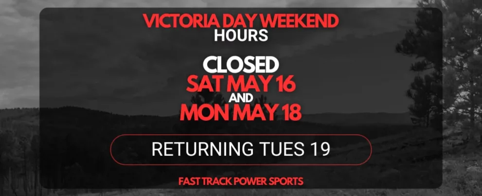 Victoria Day Weekend – Closed Saturday & Monday